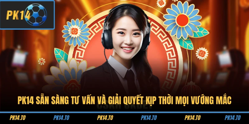 Trang chủ 27 PK14 sẵn sàng tư vấn và giải quyết kịp thời mọi vướng mắc
