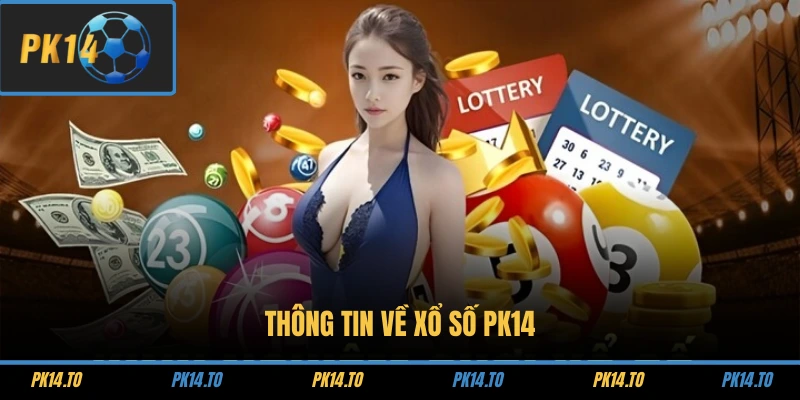 Thông tin về xổ số PK14
