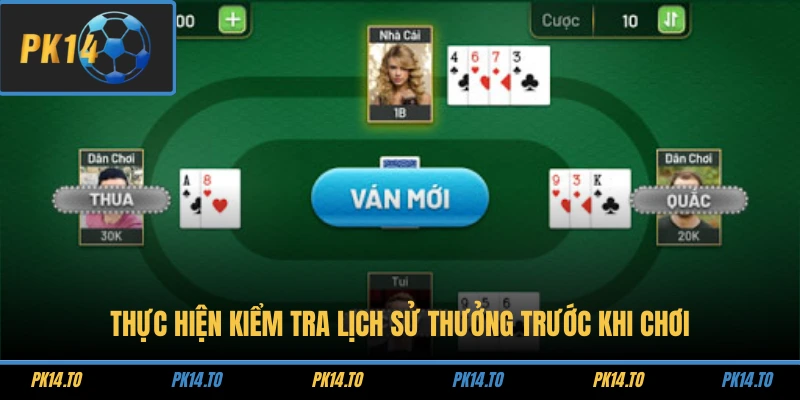 Thực hiện kiểm tra lịch sử thưởng trước khi chơi